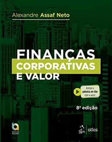 Capa do livro Finanças Corporativas e Valor, de Alexandre Assaf Neto.