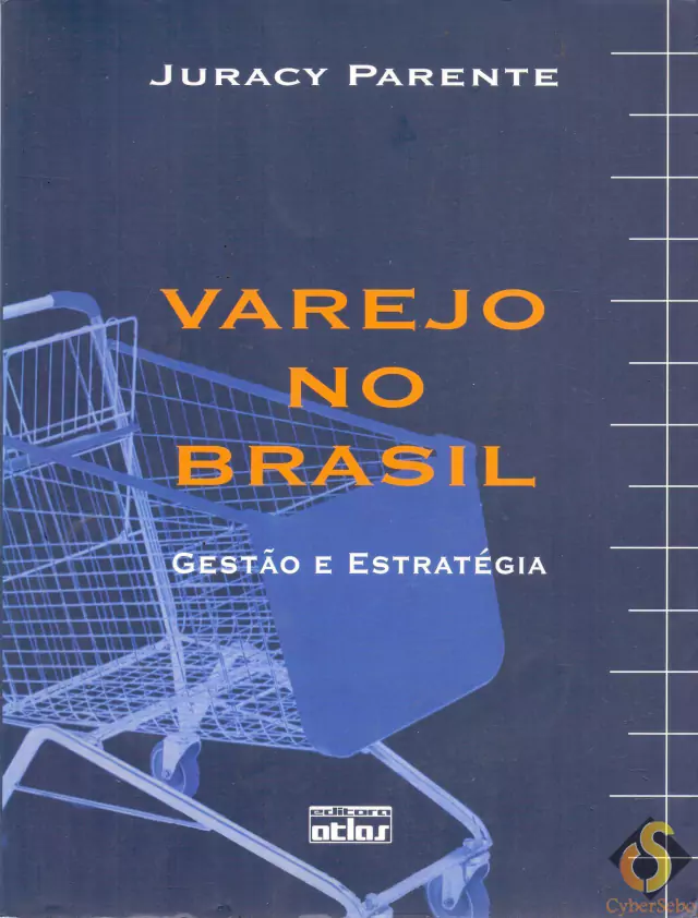 Capa do livro Varejo no Brasil, de Juracy Parente.