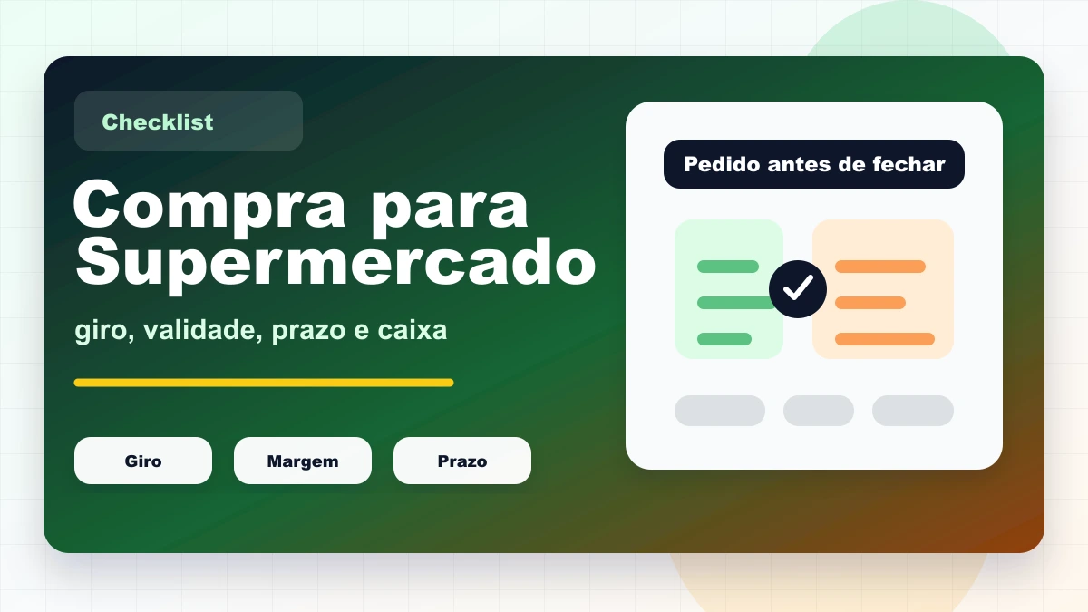 Capa ilustrada do checklist de compra para supermercado com giro, margem, prazo e pedido antes de fechar.