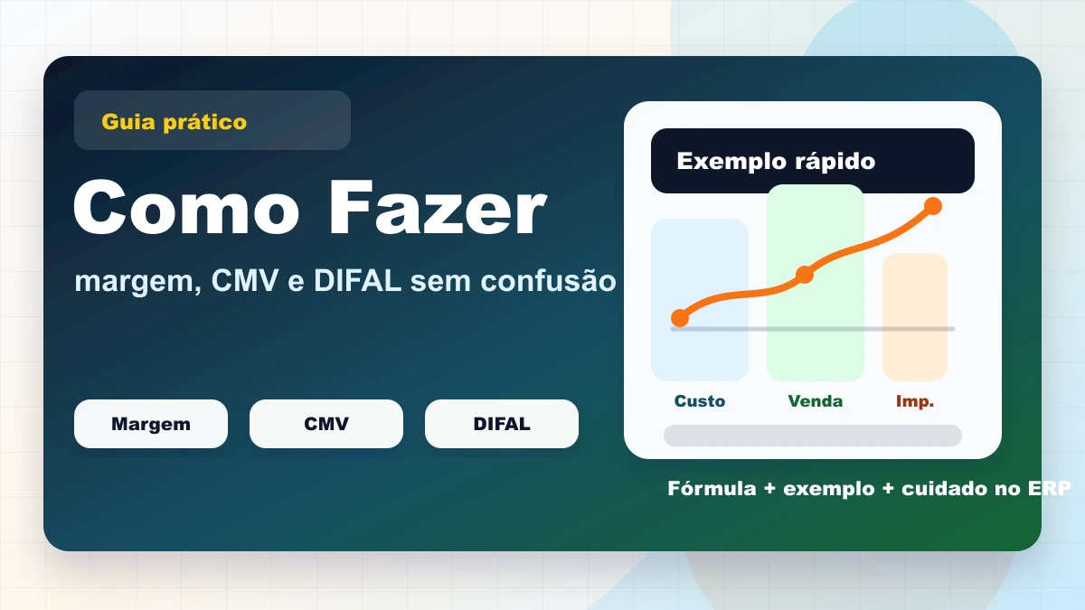 Capa ilustrada do guia Como Fazer, mostrando cartões de margem, CMV e DIFAL com gráfico de custo, venda e imposto.