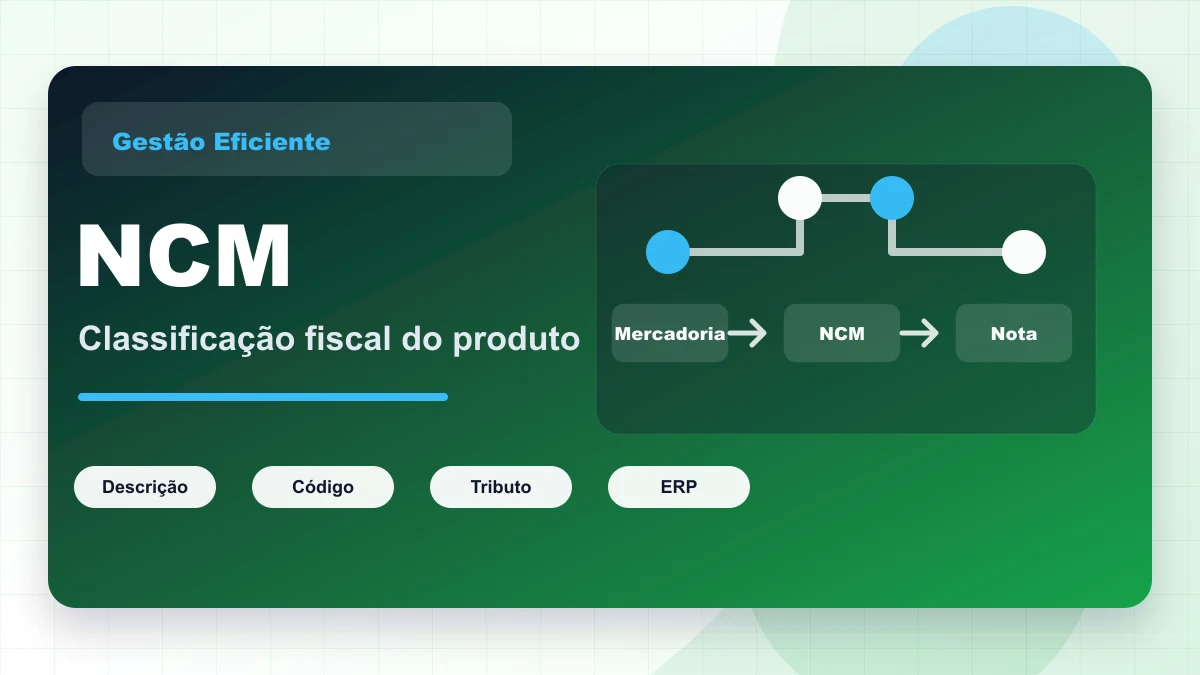 Capa gráfica sobre NCM no cadastro do produto, com classificação fiscal, tributos e ERP.